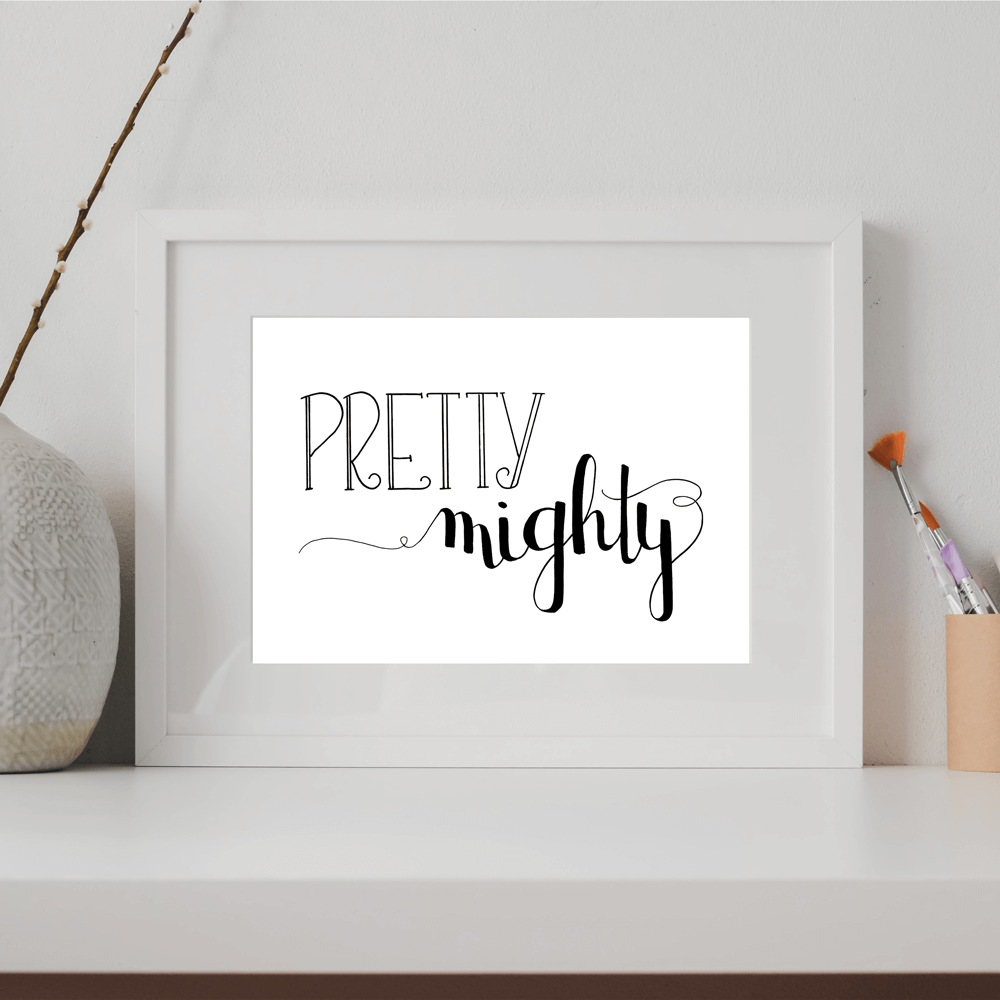 pretty might hand lettered art